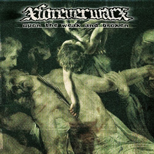  xForever Warx - Upon The Weak And Broken (2026) 