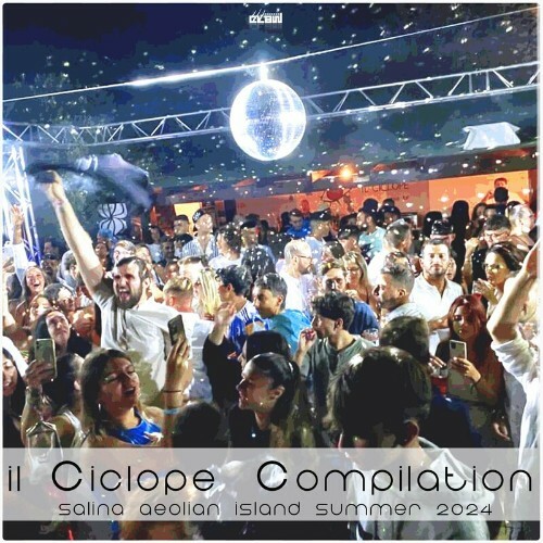 VA - Il Ciclope Compilation (Salina Aeolian Island Summer 2024) (20... MEUCLVC_o