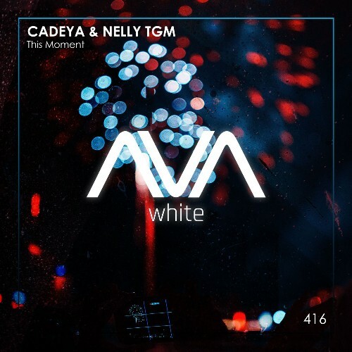 Cadeya & Nelly Tgm — This Moment (2026)