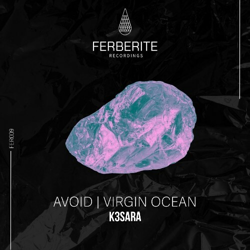  K3SARA - Avoid / Virgin Ocean (2025) 