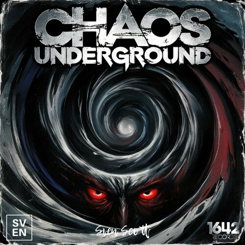  Sven Scott - Chaos Underground (2025) 