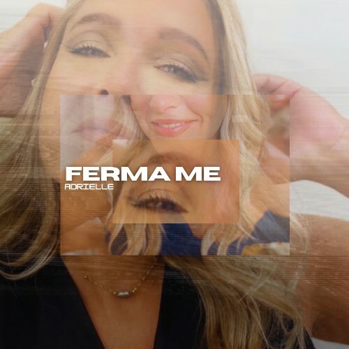  Adrielle - Ferma Me (2024) 