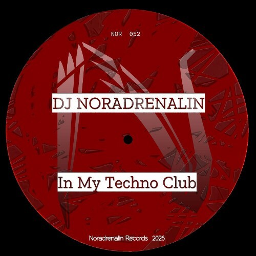  DJ Noradrenalin - In My Techno Club (2026) 