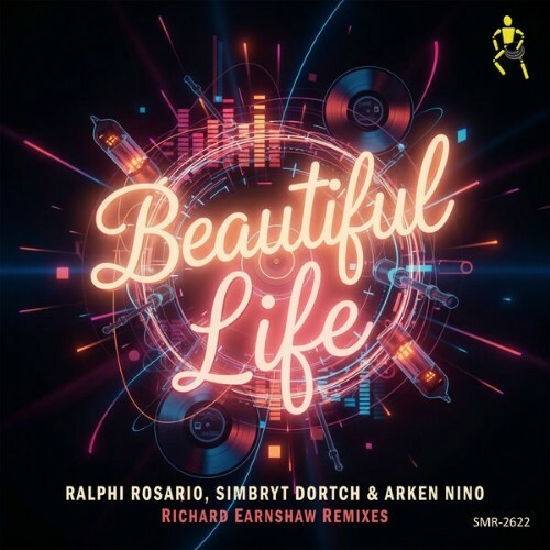 Ralphi Rosario x Simbryt Dortch x Arken Nino x Gravity - Beautiful Life (Richard Earnshaw Remixes) (2026) Ralphi Rosario x Simbryt Dortch x Arken Nino x Gravity - Beautiful Life (Richard Earnshaw Remixes) (2026)
