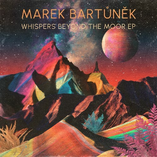  Marek Bartunek - Whispers Beyond The Moor (2025) 