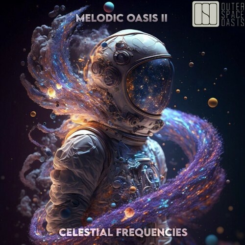  Melodic Oasis II - Celestial Frequencies (2024) 