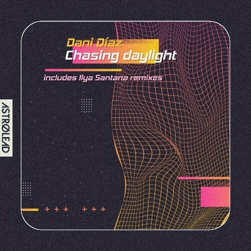  Dani Diaz - Chasing Daylight (2024) 