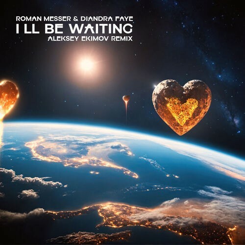  Roman Messer & Diandra Faye - I'll Be Waiting (Aleksey Ekimov Extended Remix) (2026) 