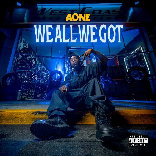  A-One - We All We Got (2024) 