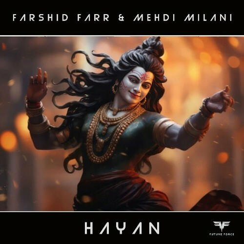  FARSHID FARR & Mehdi Milani - Hayan (2024) 