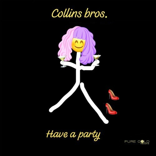  Collins bros. - Have A Party (2024) 