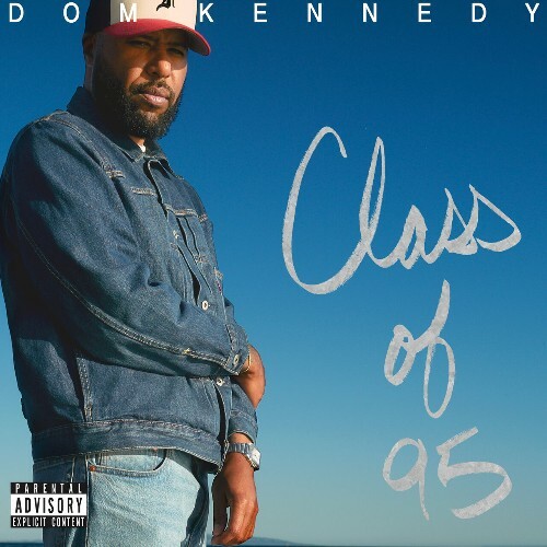  Dom Kennedy - Class of 95 (2024) 