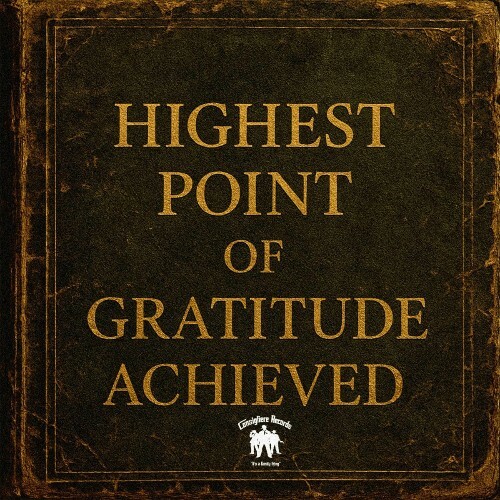  Ant Kelly - Highest Point of Gratitude Achieved (2025) 