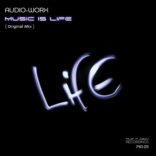  Audio-Worx - Music Is Life (2024) 