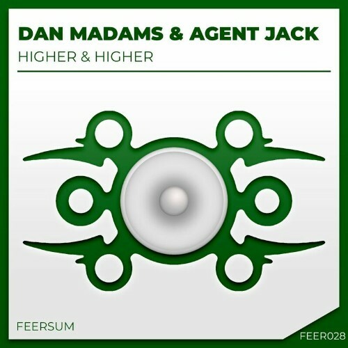  Dan Madams & Agent Jack - Higher & Higher (2023) 