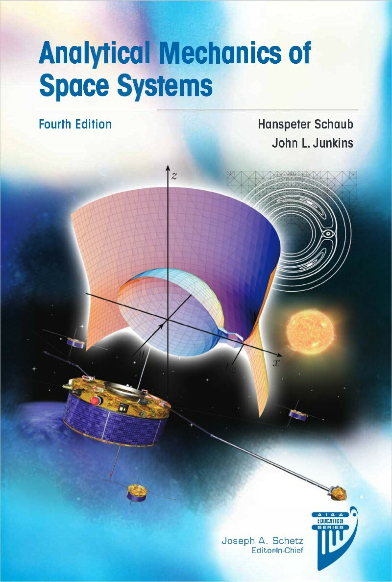 Junkins J Analytical Mechanics Of Space Systems 4ed (2018)