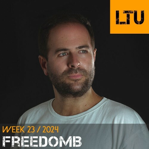  Freedomb - Ltu Podcast Week 071 (2024-06-10) 