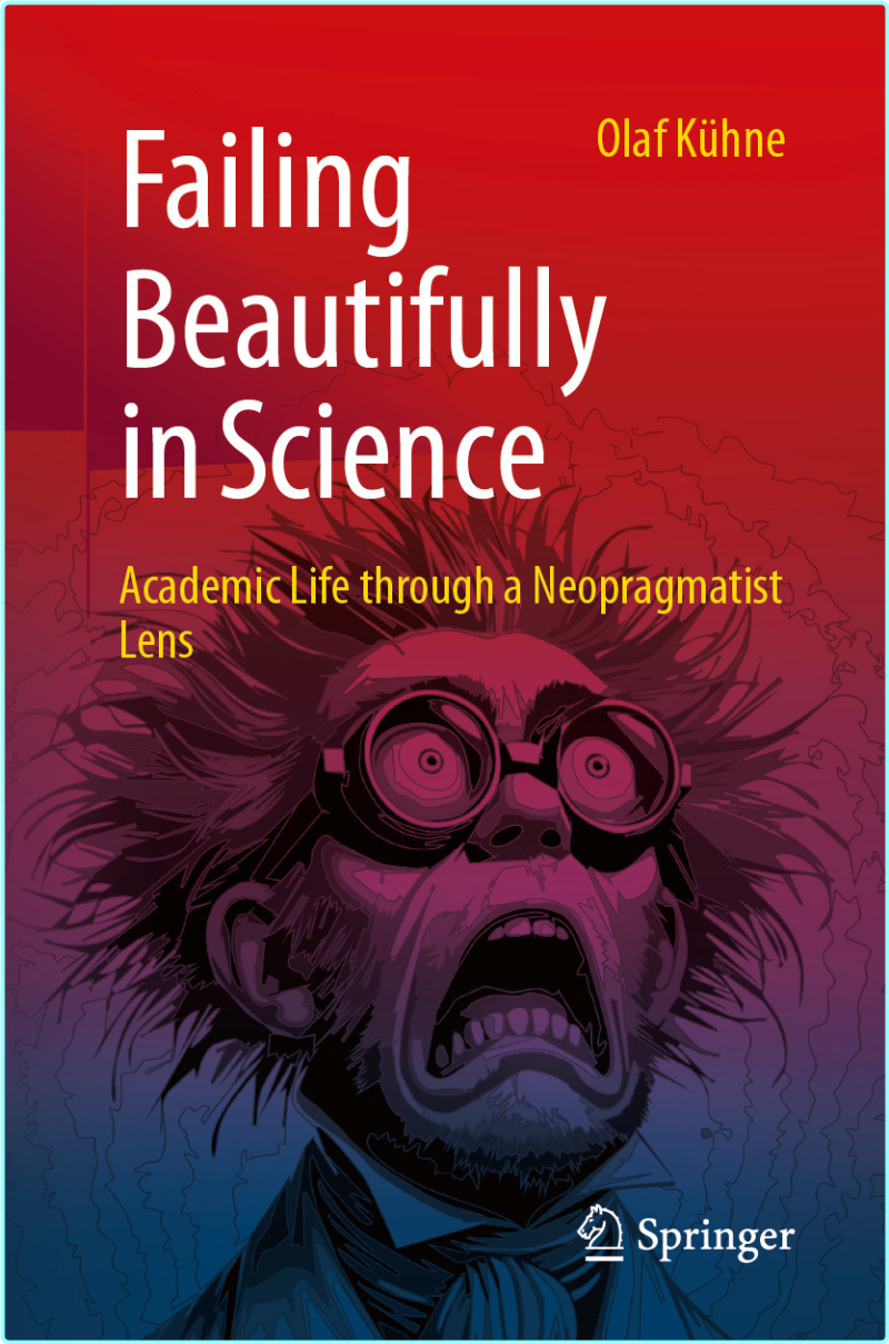 Failing Beautifully In Science (Olaf Kühne)