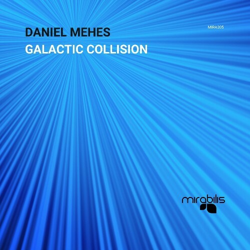 Daniel Mehes - Galactic Collision (2025) 
