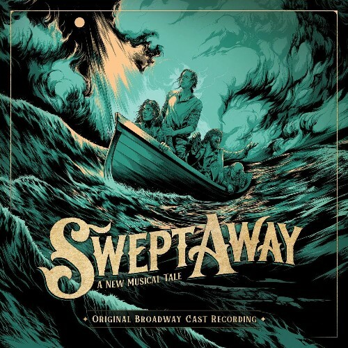  Swept Away Original Broadway Cast, The Avett Brothers, Adrian Blake Enscoe, John Gallagher Jr., Stark Sands, Wayne Duvall - Swept Away (Original Broadway C...