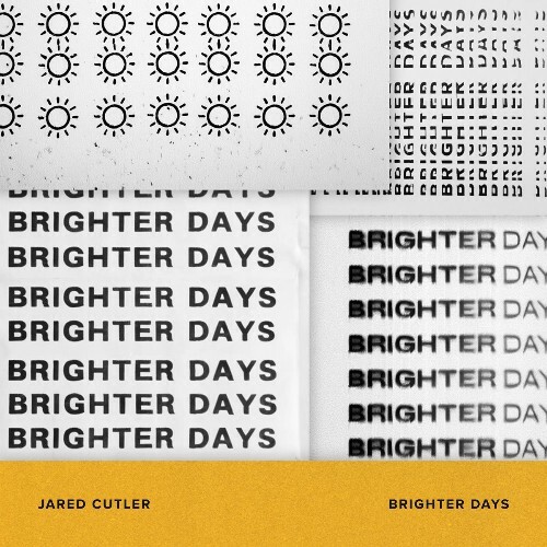  Jared Cutler - Brighter Days (2026) 