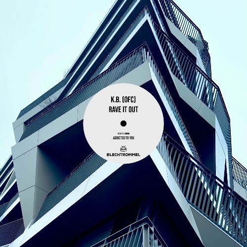  K.B. (ofc) - Rave It Out (2025) 