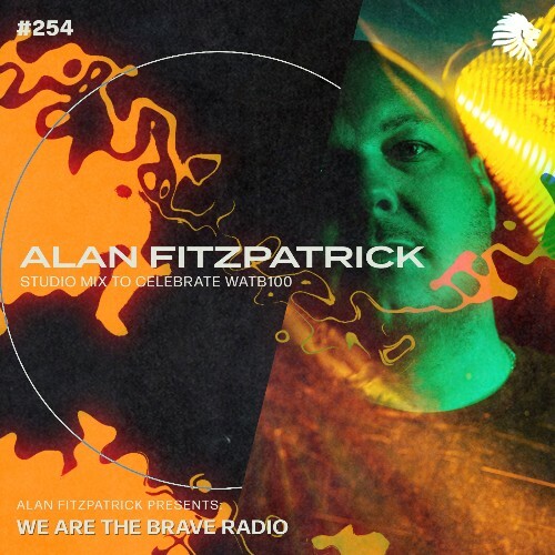  Alan Fitzpatrick - We Are The Brave 254 (2023-03-13) 