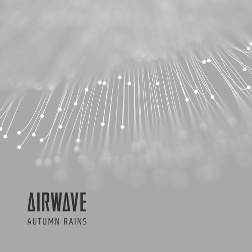  Airwave - Autumn Rains (2024) 