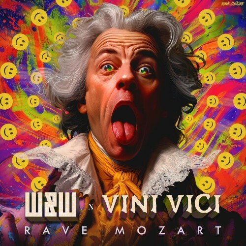  W&W x Vini Vici - Rave Mozart (2024) 
