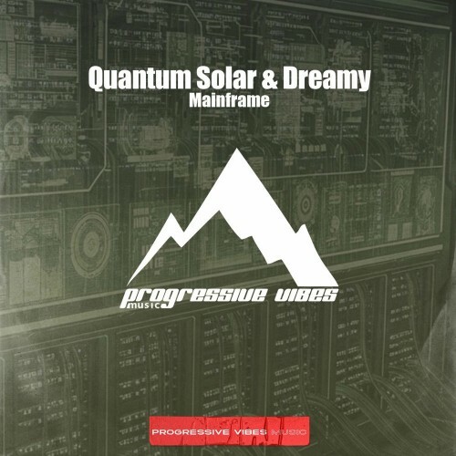  Quantum Solar and Dreamy - Mainframe (2025) 