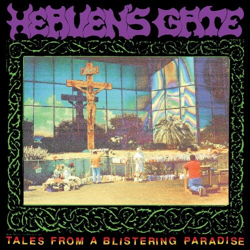  Heaven's Gate - Tales From A Blistering Paradise (2025) 