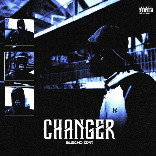  Blecko4Zar - Changer (2026) 