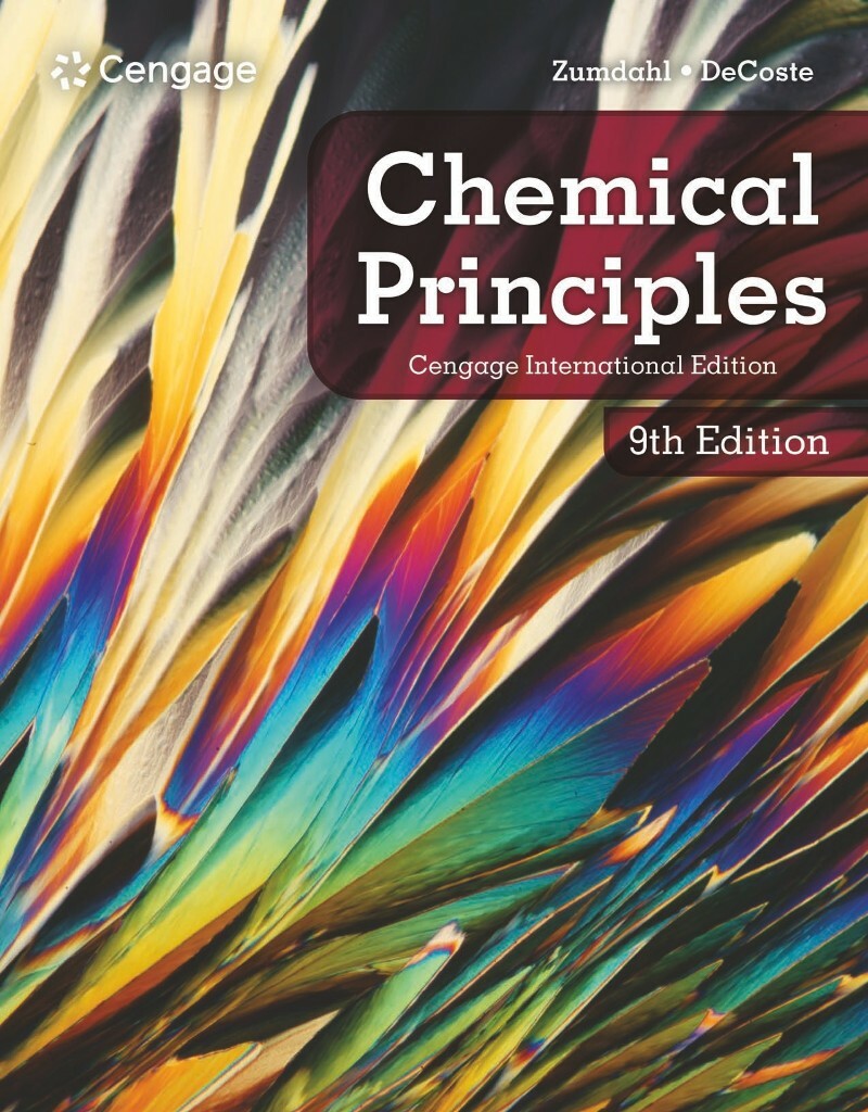Chemical Principles 9th Edition Cengage International Edition (Steven S. Zumdahl;Donald J. DeCoste;) Chemical Principles 9th Edition Cengage International Edition (Steven S. Zumdahl;Donald J. DeCoste;)