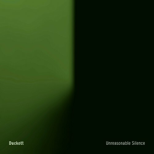  Duckett - Unreasonable Silence (2024) 