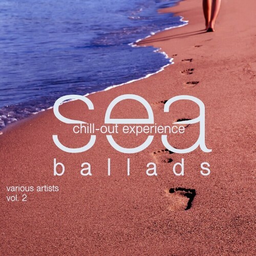 VA - Sea Ballads (Chill Out Experience), Vol. 2 (2024) (MP3)