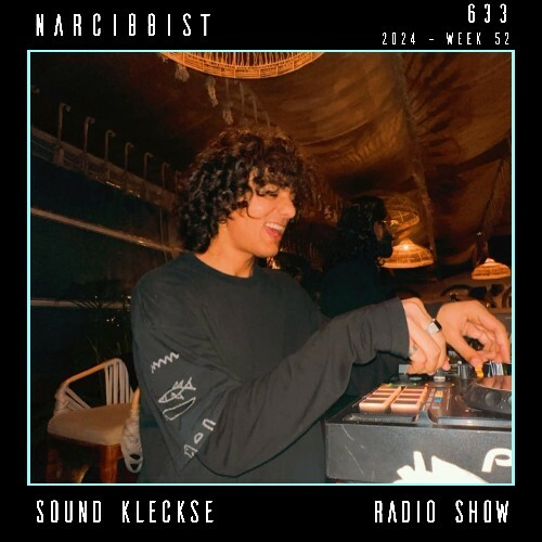  Narci88ist - Sound Kleckse Radio Show 633 (2024-12-27) 