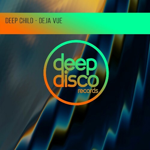  Deep Child - Deja Vue (2026) 