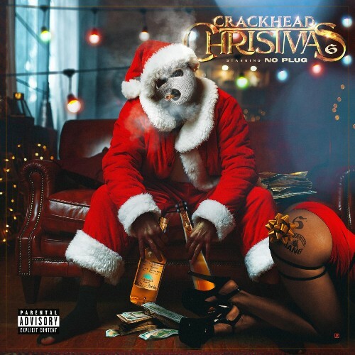 VA - No Plug - Crackhead Christmas 6 (2022) (MP3)