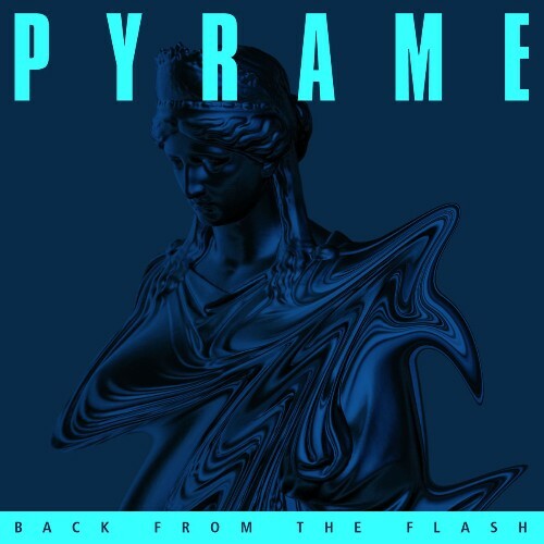 Pyrame — Back From The Flash (2026)