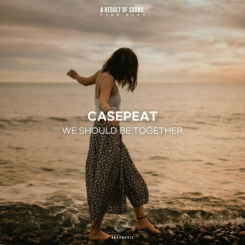  Casepeat - We Should Be Together (2024) 