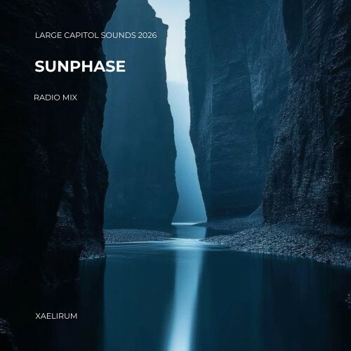  Xaelirum - Sunphase (Radio Mixes) (2026) 
