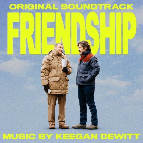  Keegan DeWitt - Friendship (Original Soundtrack) (2025) 
