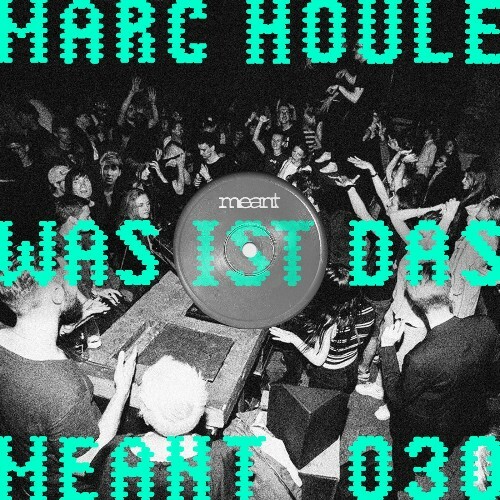  Marc Houle - Was ist Das (2025) 