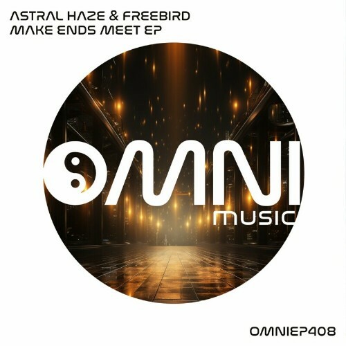  Astral Haze x Freebird - Make Ends Meet (2025) 