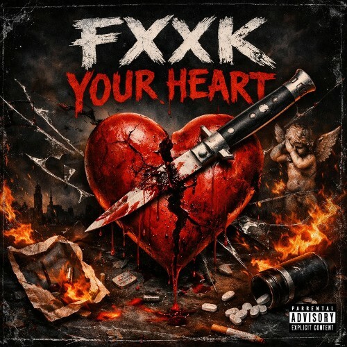  Burial Boyz - Fxxk Your Heart (2026) 