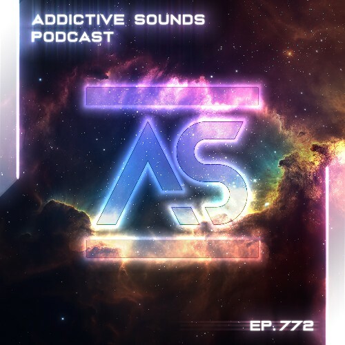  Addictive Sounds - Addictive Sounds Podcast 772 (2025-07-04) 