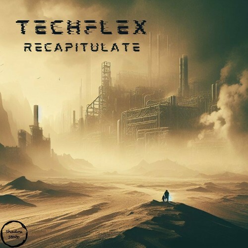 Techflex — Recapitulate (2024)