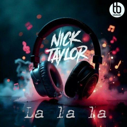  Nick Taylor - La, La, La (2024) 