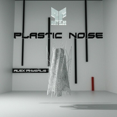  Alex Physalis - Plastic Noise (2025) 