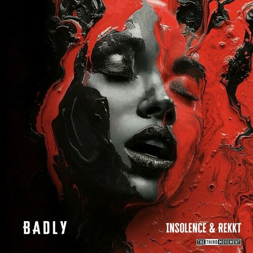  Insolence & Rekkt - Badly (2024) 